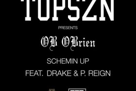 Lean It UP WSOTD, 1.21.2015: Drake & OB OBrien — Schemin Up