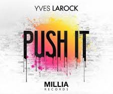 [Electronic/Mashup] Yves Larock – Push It