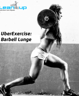 UberExercise — Build a Tight, Toned Butt With Barbell Lunges