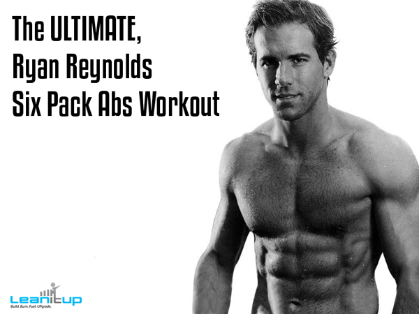 The ULTIMATE, Ryan Reynolds Six Pack Abs Workout The ULTIMATE Ryan Reynolds Six Pack Abs Workout, abs workout, ab workout, ab workout plan, abs workout plan, ab workout routine, abs workout routine, core workout, core workout routine, six pack workout, six pack abs workout, six pack workout plan, ryan reynolds abs, ryan reynolds ab workout, marissa miller abs, marissa miller abs workout